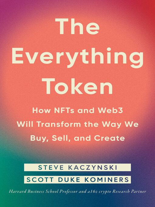 Title details for The Everything Token by Steve Kaczynski - Available